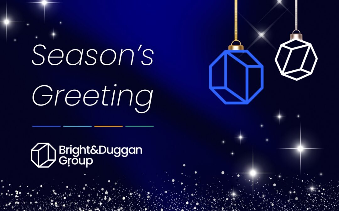 Season’s Greetings from Bright & Duggan Group